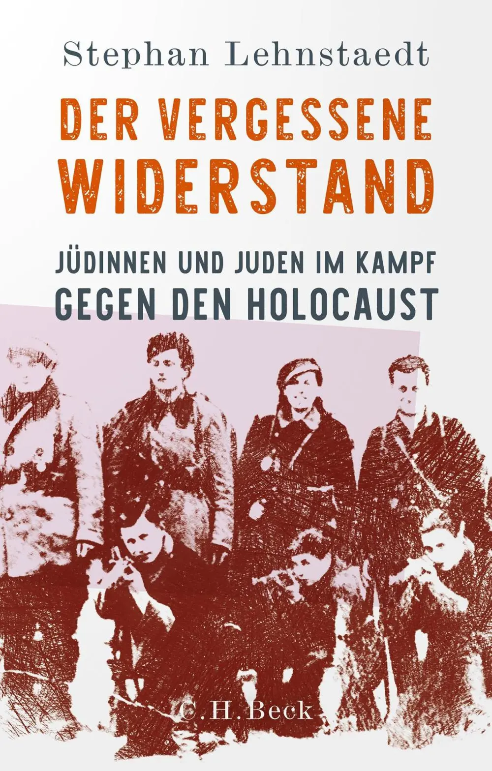 Stephan Lehnstaedts "Der vergessene Widerstand" Stephan Lehnstaedt: Der vergessene Widerstand.