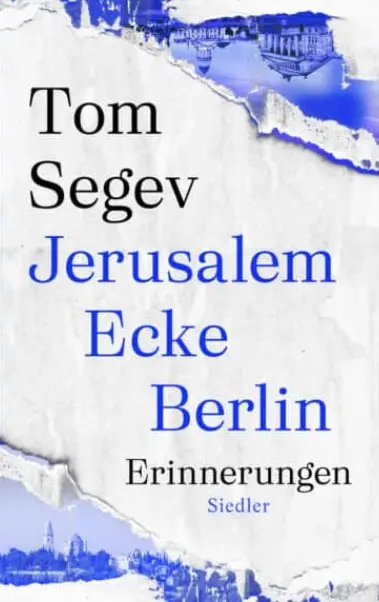 Buchcover: Jerusalem Ecke Berlin von Tom Segev