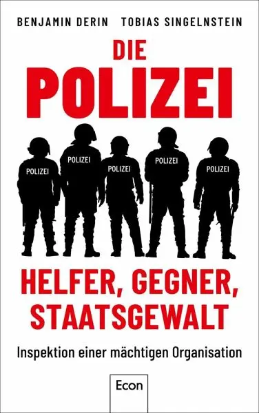 Buchcover "Die Polizei" Buchcover "Die Polizei" von Benjamin Derin und Tobias Singelnstein