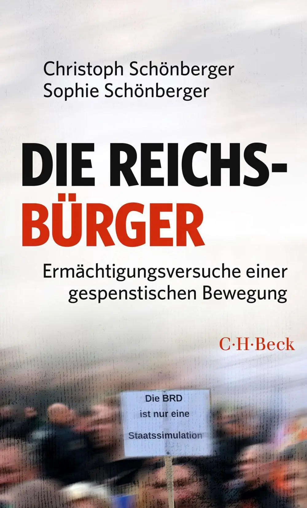 Buchcover: Christoph und Sophie Schönberger - Die Reichsbürger