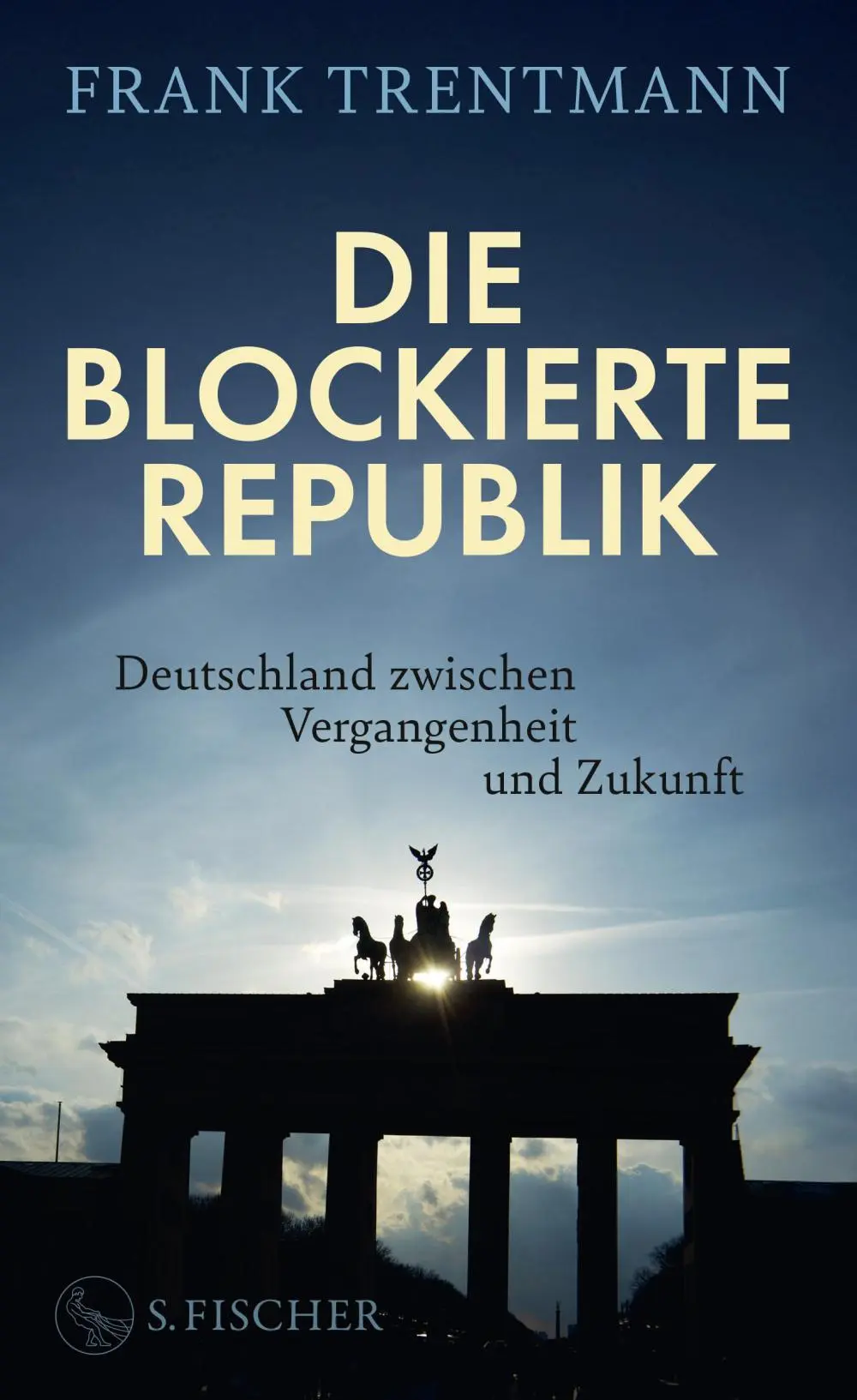 "Die blockierte Republik" Buchcover: Frank Trentmann: Die blockierte Republik.