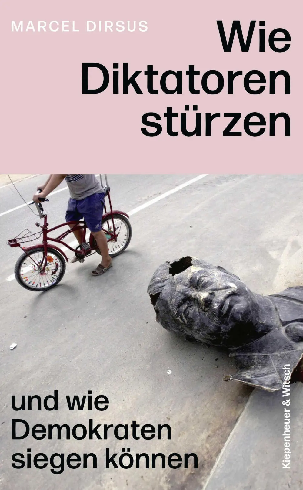 Wie Diktaturen stürzen und wie Demokraten siegen können. Buchcover "Wie Diktaturen stürzen und wie Demokraten siegen können."