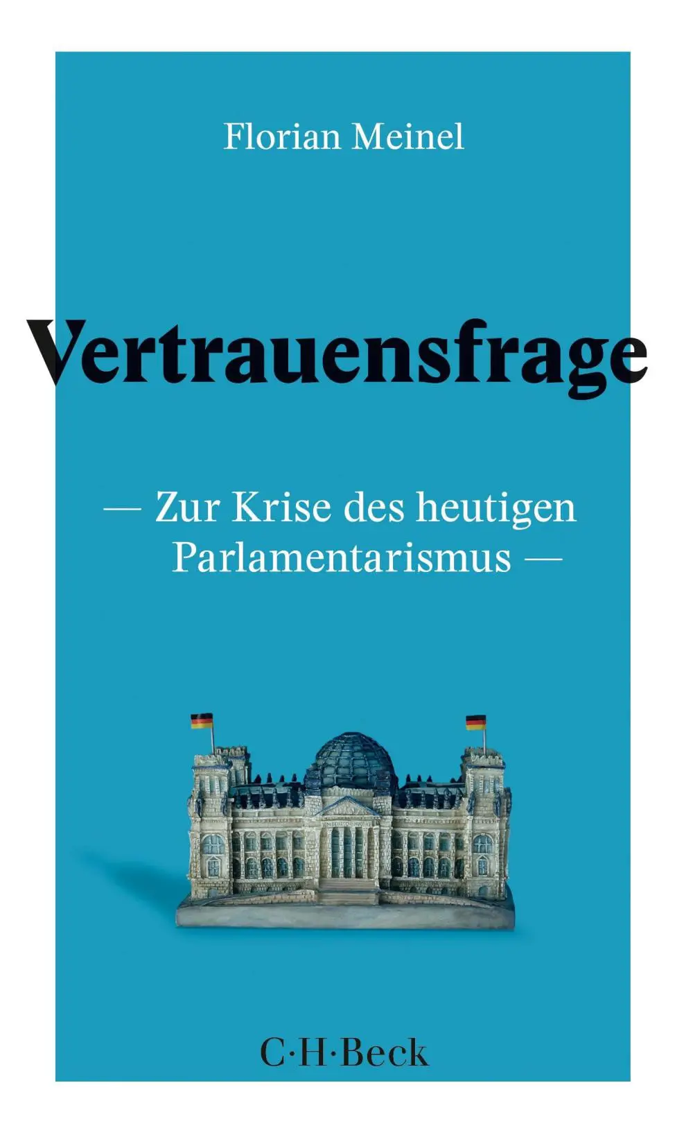 Buchcover: Florian Meinel: Vertrauensfrage.