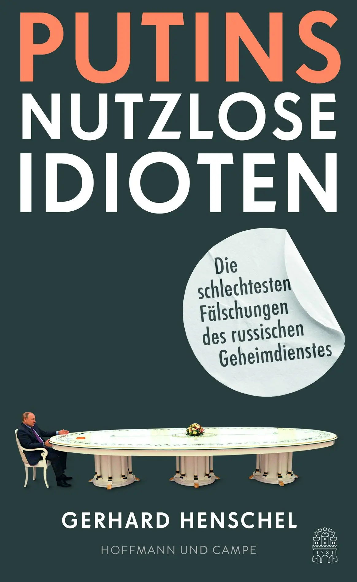 Buch: Putins nutzlose Idioten von Putins nutzlose Idioten Buch: Putins nutzlose Idioten von Putins nutzlose Idioten