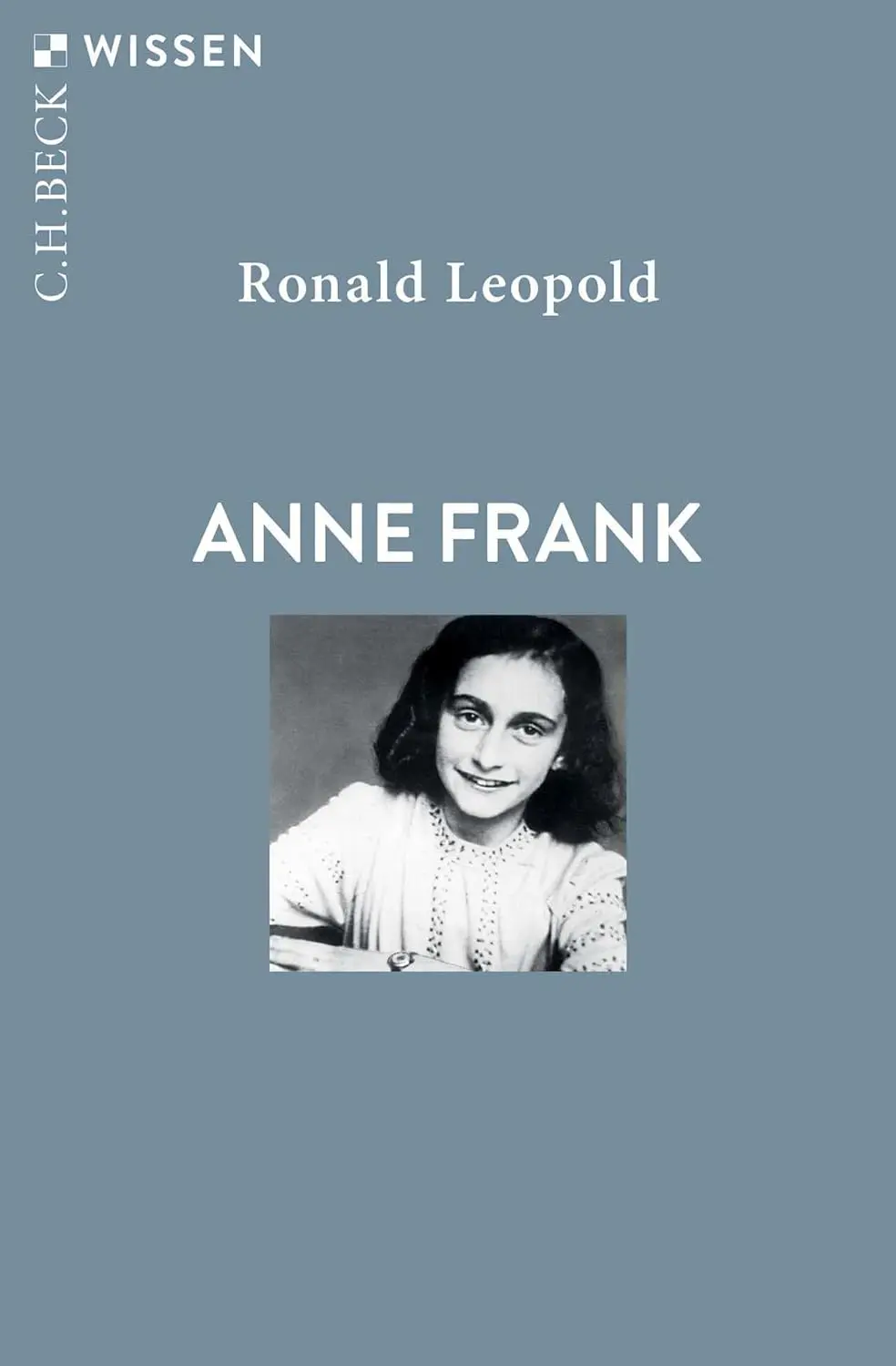 Buchcover: Anne Frank von Ronald Leopold Buchcover: Anne Frank von Ronald Leopold