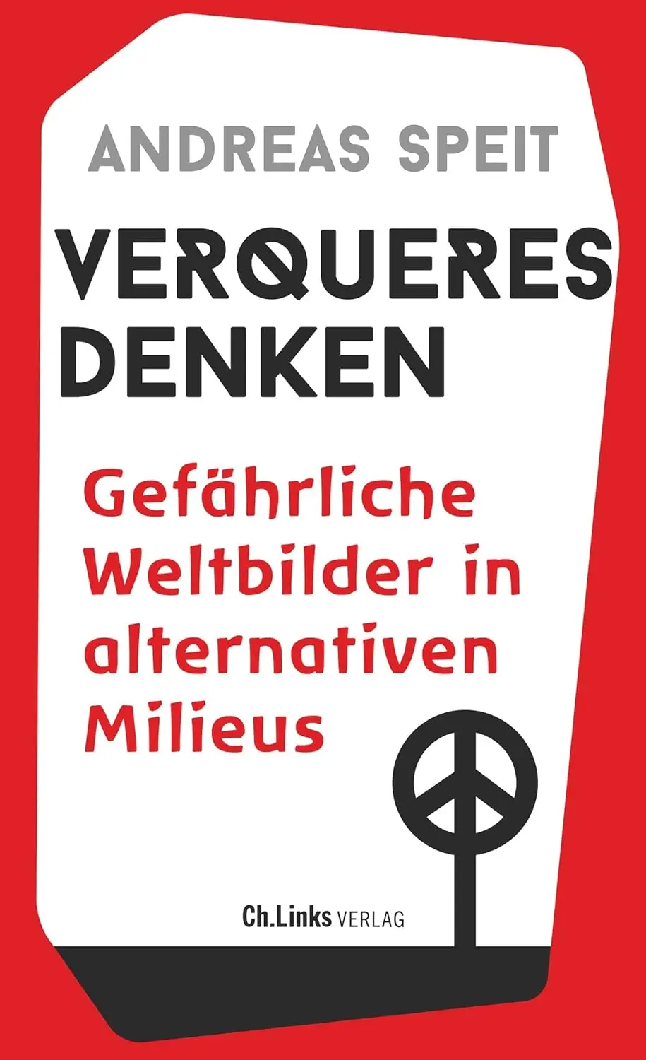 Buchcover: Verqueres Denken von Andreas Speit Buchcover: Verqueres Denken von Andreas Speit