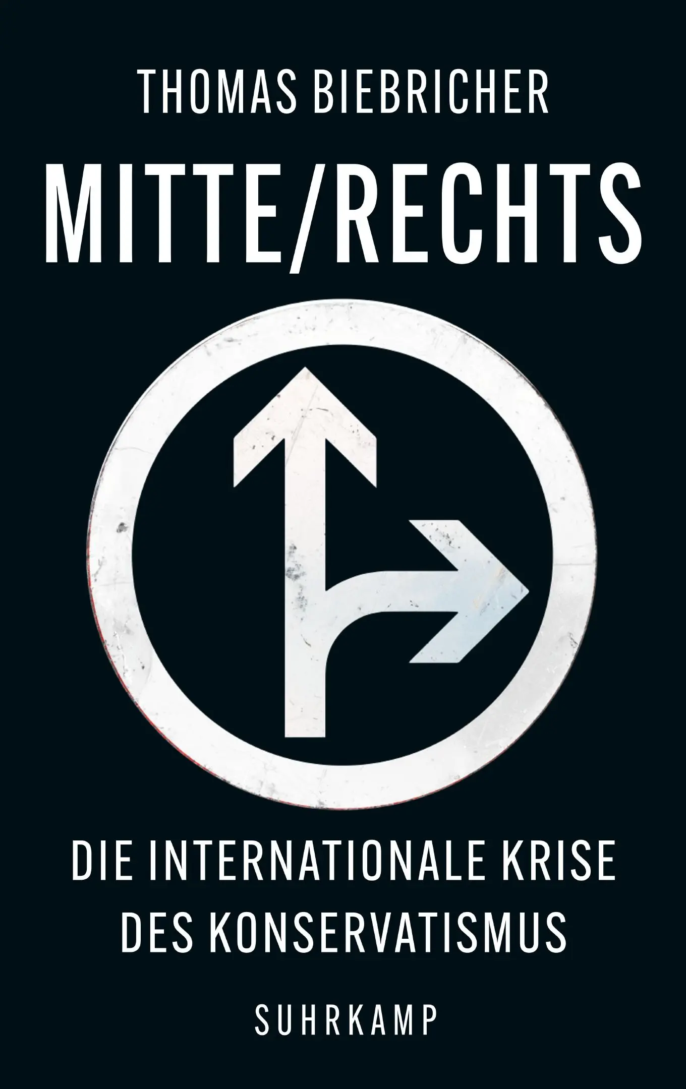 Buchcover: Mitte/Rechts von Thomas Biebricher Buchcover: Mitte/Rechts von Thomas Biebricher