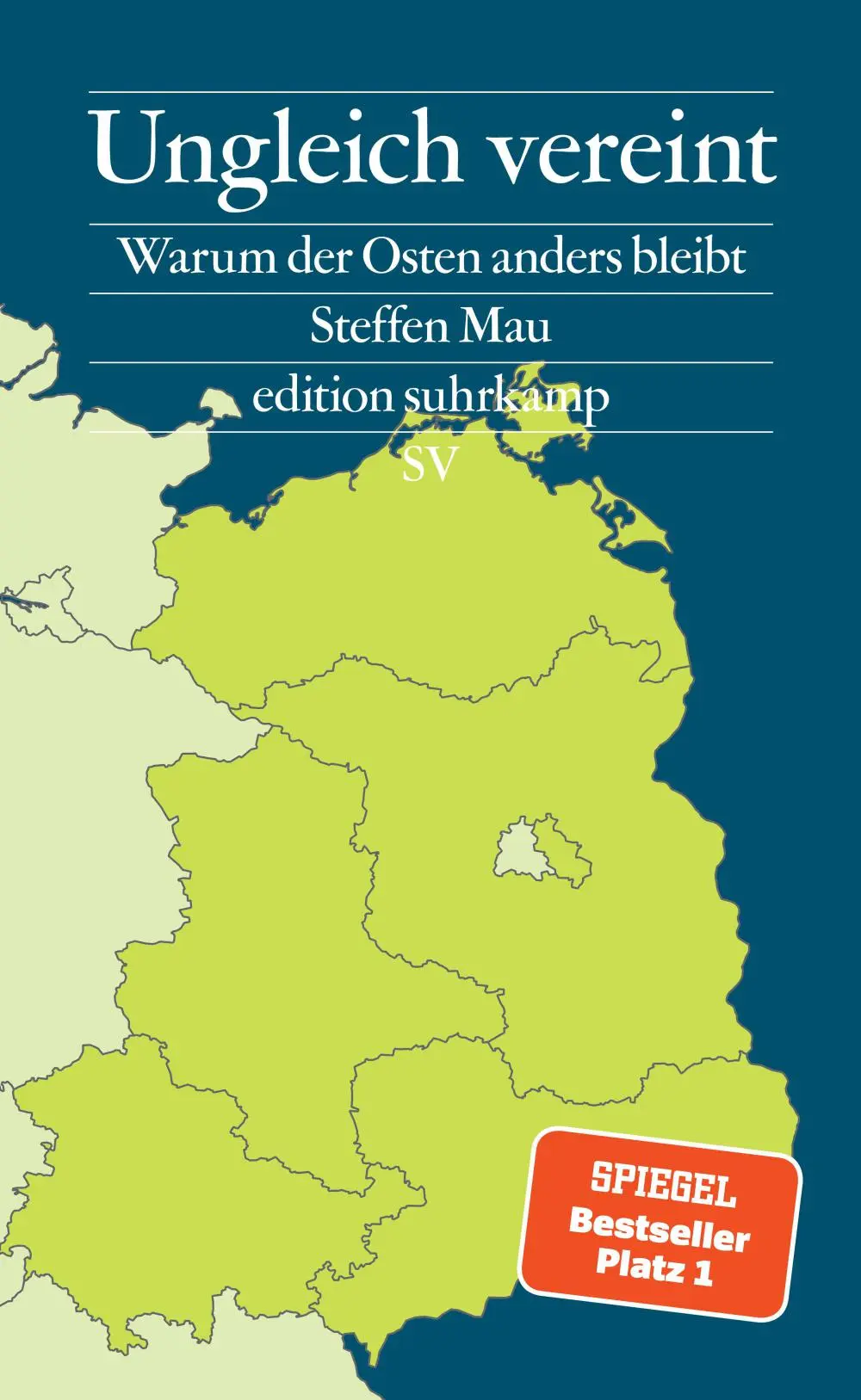 Buchcover: Steffen Mau: Ungleich vereint. Buchcover: Steffen Mau: Ungleich vereint.