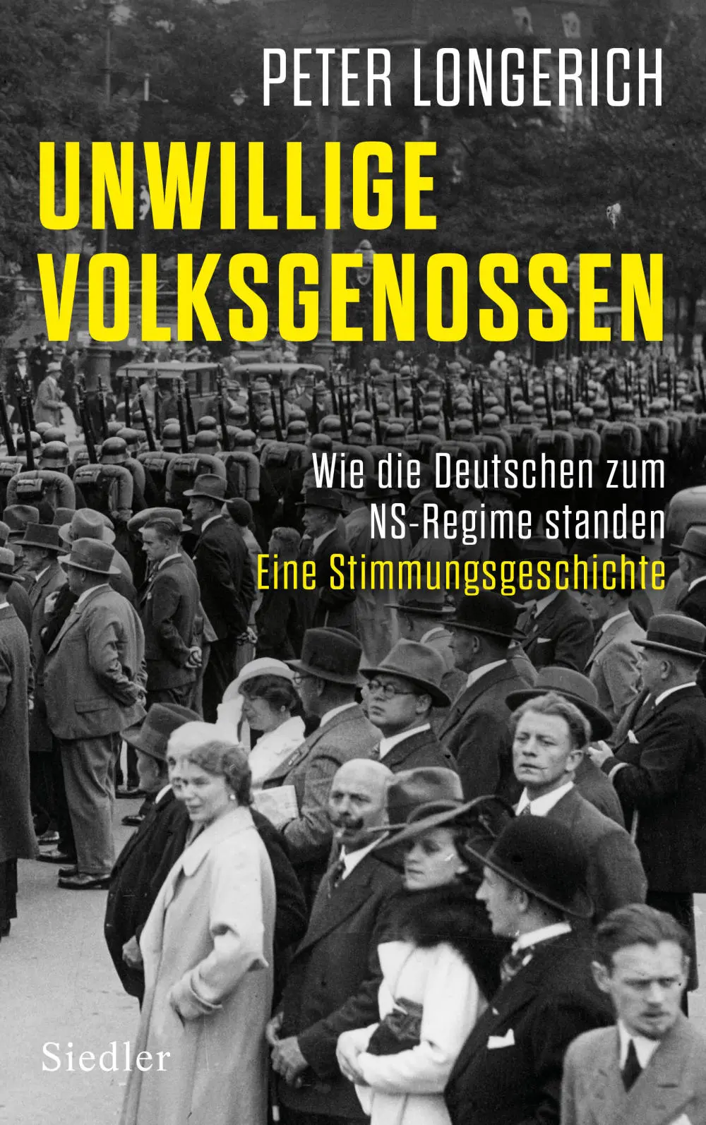 Unwillige Volksgenossen von Peter Longerich