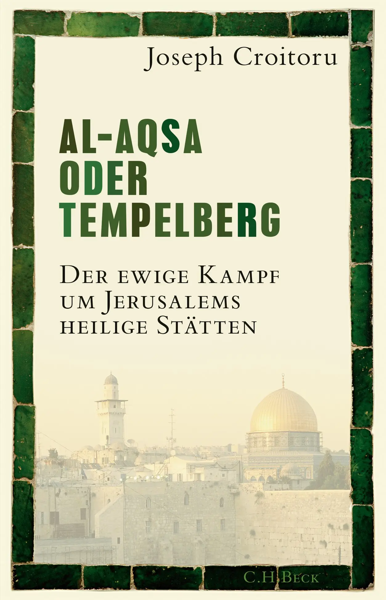 Buchcover von Joseph Croitoru: Al-Aqsa oder Tempelberg.