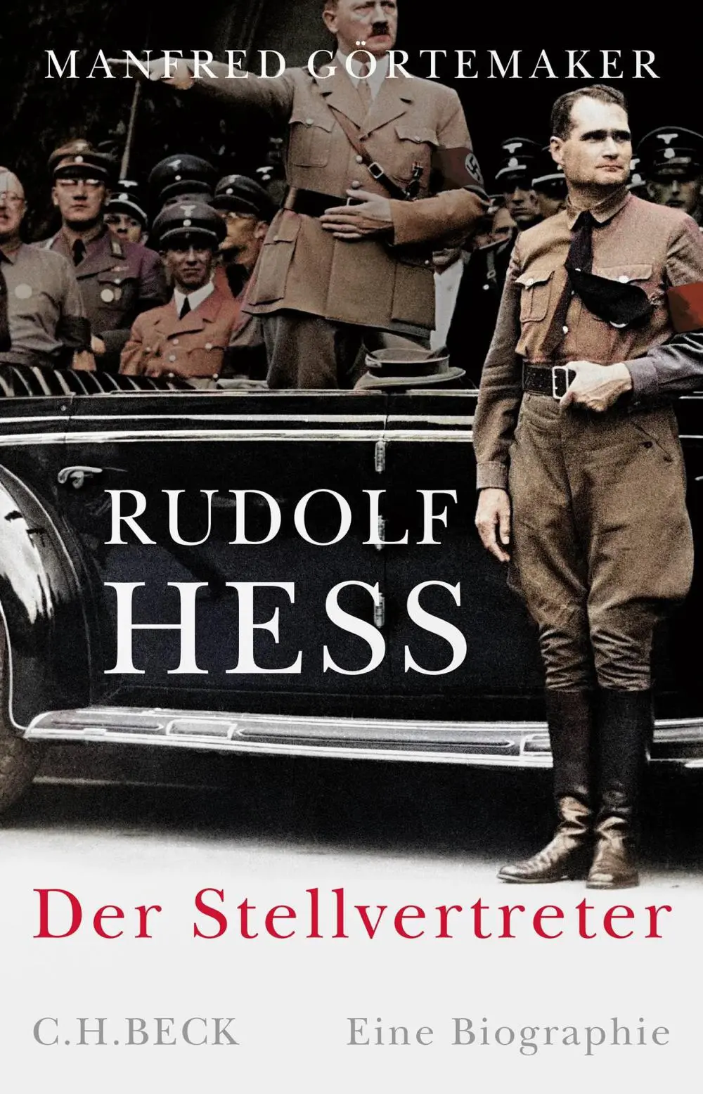 Cover von "Rudolf Hess. Der Stellvertreter." Cover von "Rudolf Hess. Der Stellvertreter."