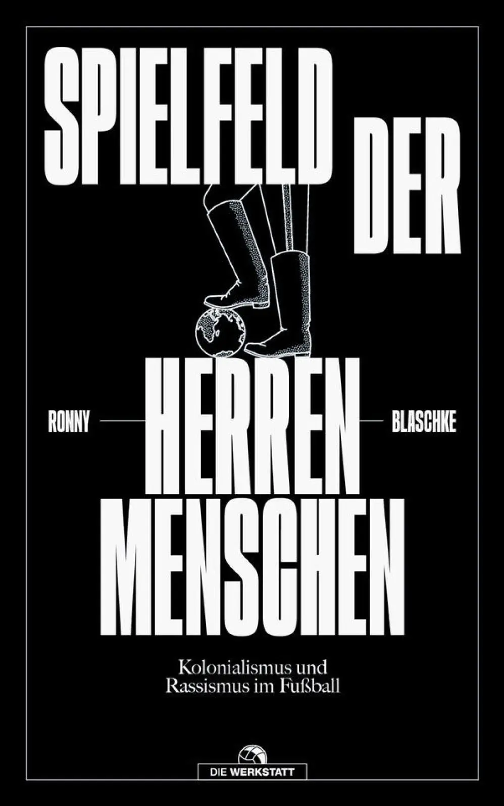 Buchcover: Ronny Blaschke: Spielfeld der Herrenmenschen.