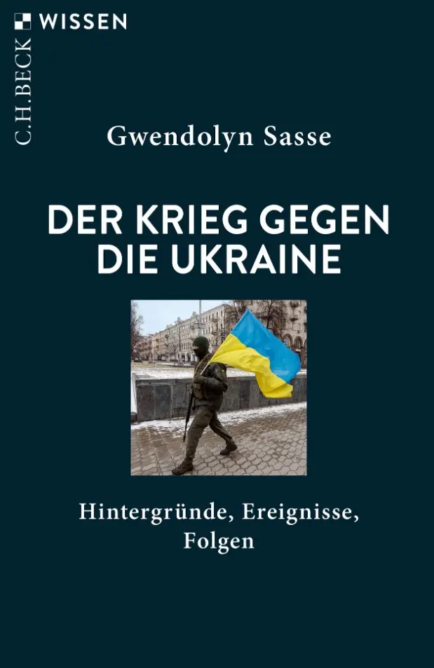 Buchcover: Der Krieg gegen die Ukraine von Gwendolyn Sasse