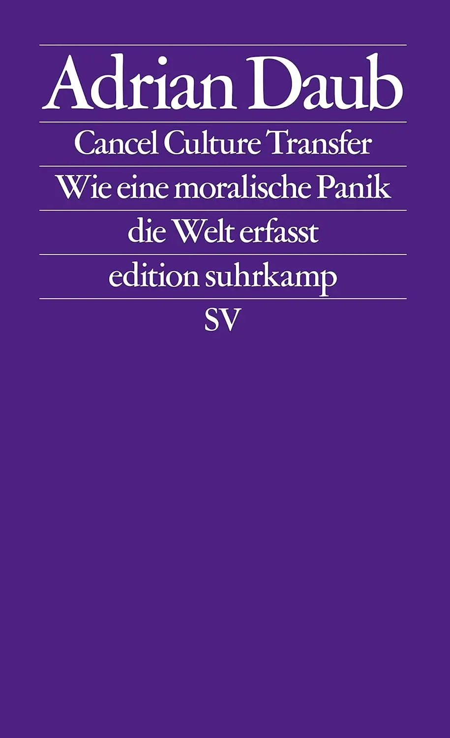 Buchcover: Cancel Culture Transfer von Adrian Daub Buchcover: Cancel Culture Transfer von Adrian Daub