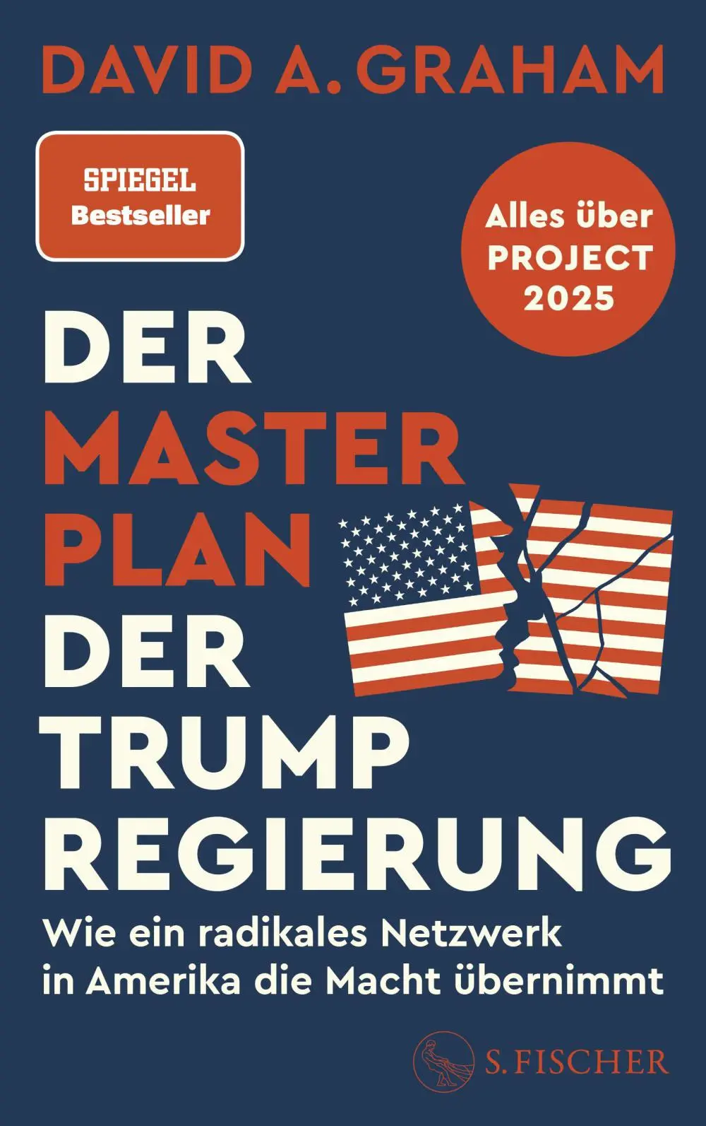 "Der Masterplan der Trump-Regierung" Buchcover: David A. Graham: Der Masterplan der Trump-Regierung.