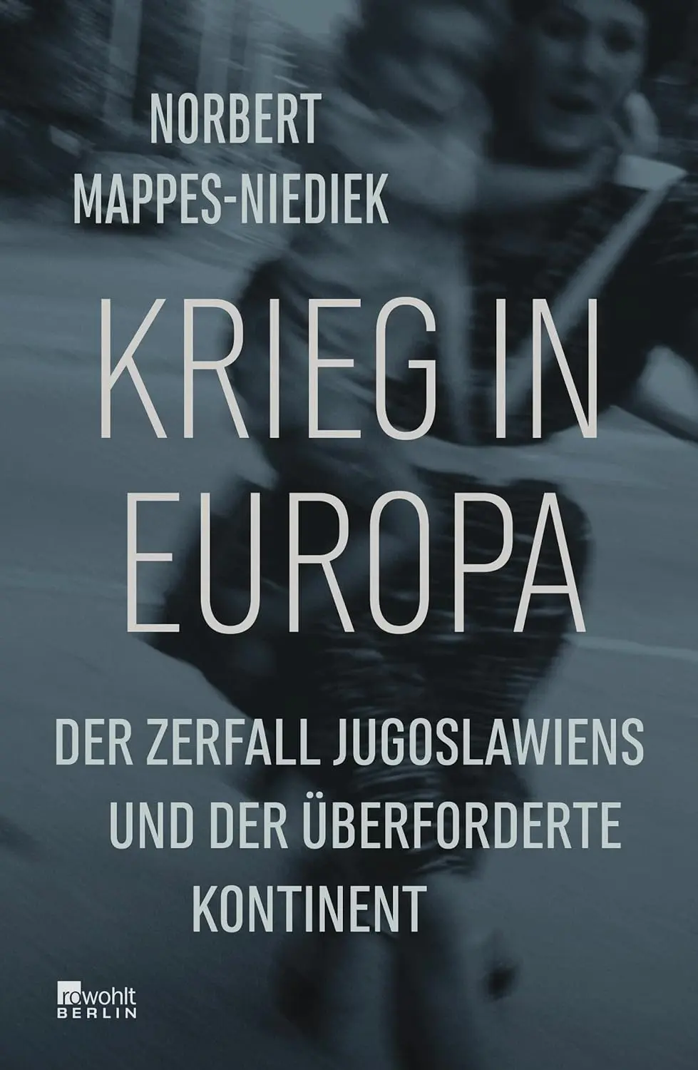 Buchcover: Krieg in Europa von Norbert Mappes-Niediek