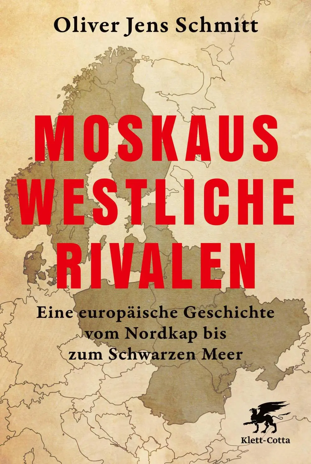 "Moskaus westliche Rivalen" Buchcover: Oliver Jens Schmitt: Moskaus westliche Rivalen.